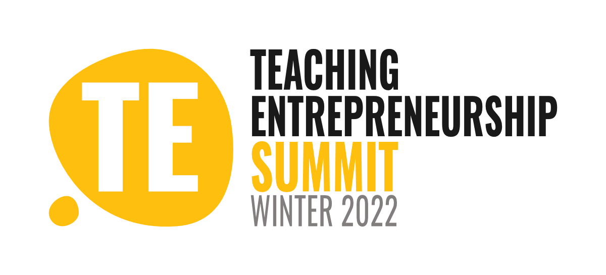 Teaching Entrepreneurship Winter 2022 Summit