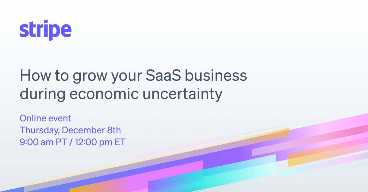 How to grow your SaaS business during economic uncertainty