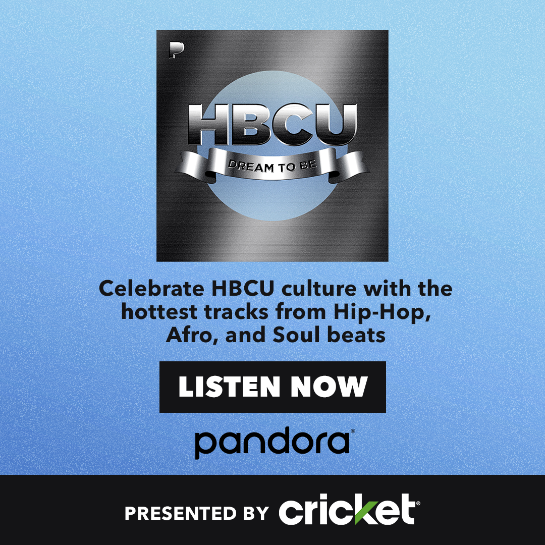 LISTEN TO HBCU: DREAM TO BE ON PANDORA