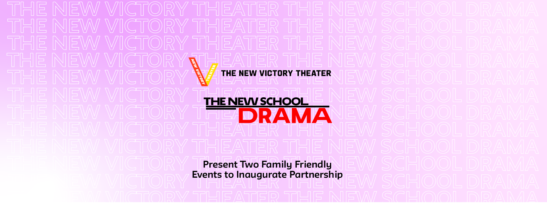 New School Drama and New Victory Theater Present Two Family Friendly Events to Inaugurate Partnership