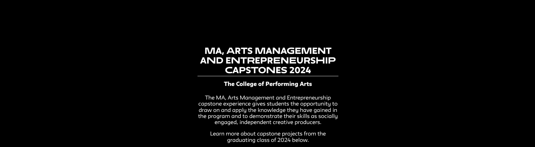MA, Arts Management and Entrepreneurship Capstones 2026