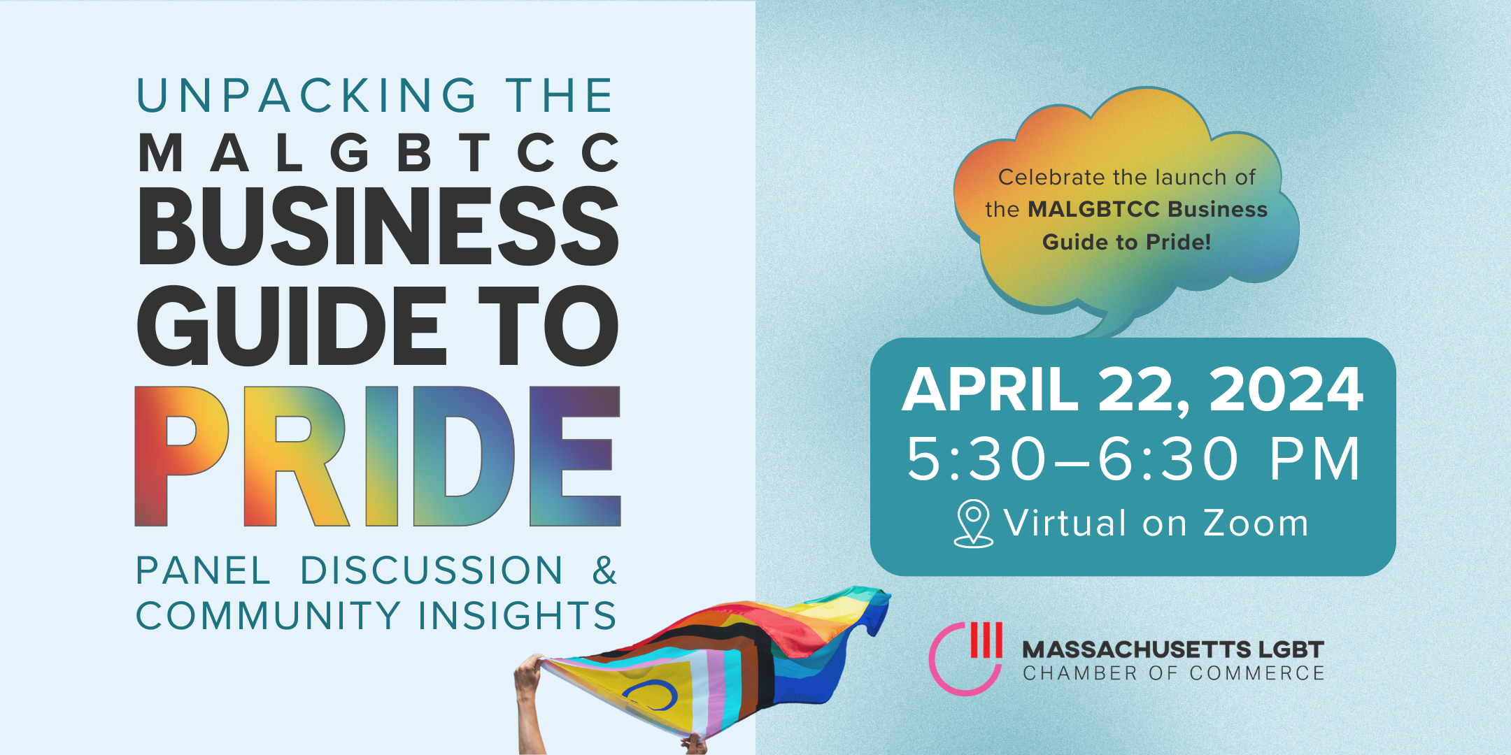 Unpacking the MALGBTCC Business Guide to Pride: Panel Discussion & Community Insights. Celebrate the launch of the MALGBTCC Business Guide to Pride on April 22, 2025 from 5:30 PM to 6:30 PM via Zoom!