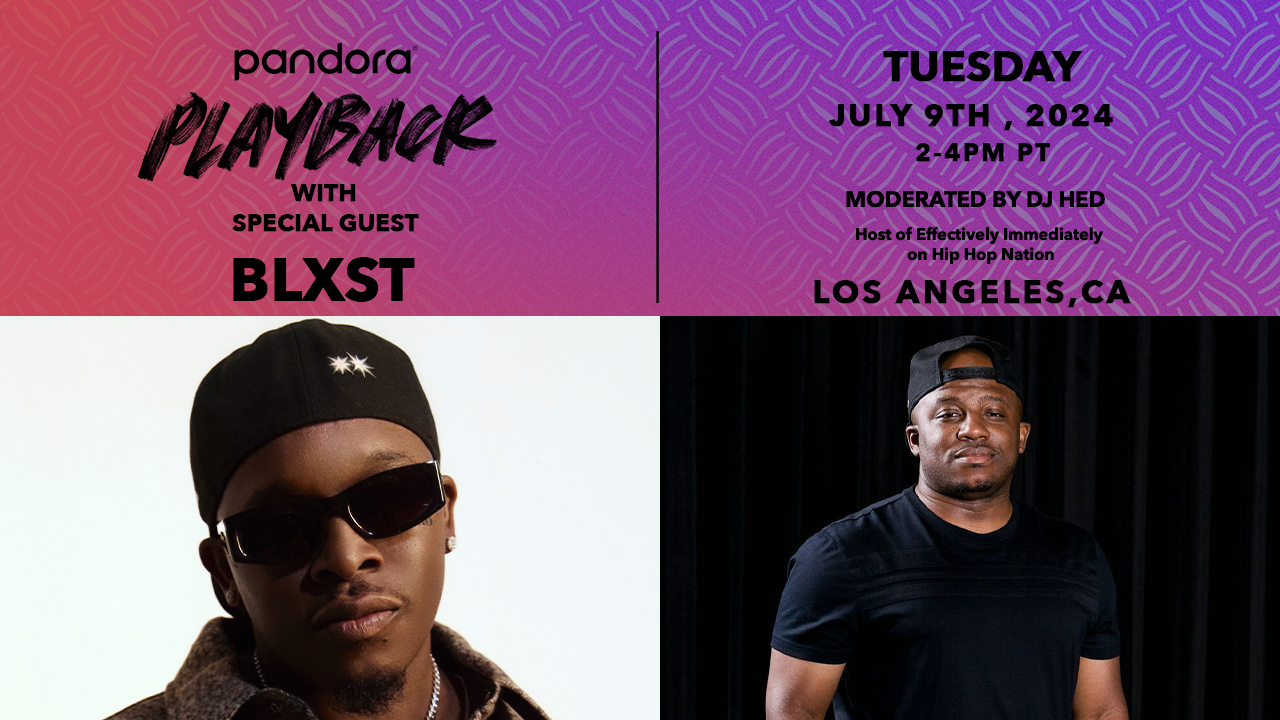 Pandora Playback with Blxst
