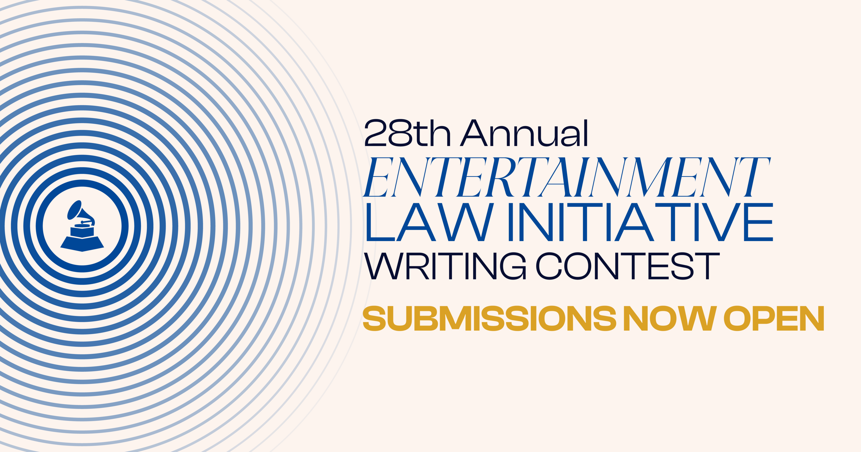 28th Annual Entertainment Law Initiative Writing Contest - Submissions Now Open
