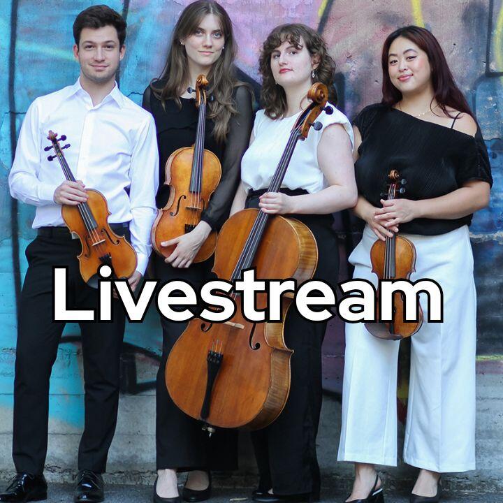 Wearing black and white, members of the Katarina Quartet stand in front of a colorfully painted wall holding instruments. Left to right: young white man, two young white women, one young Asian woman. The word "livestream" is superimposed over the photo.