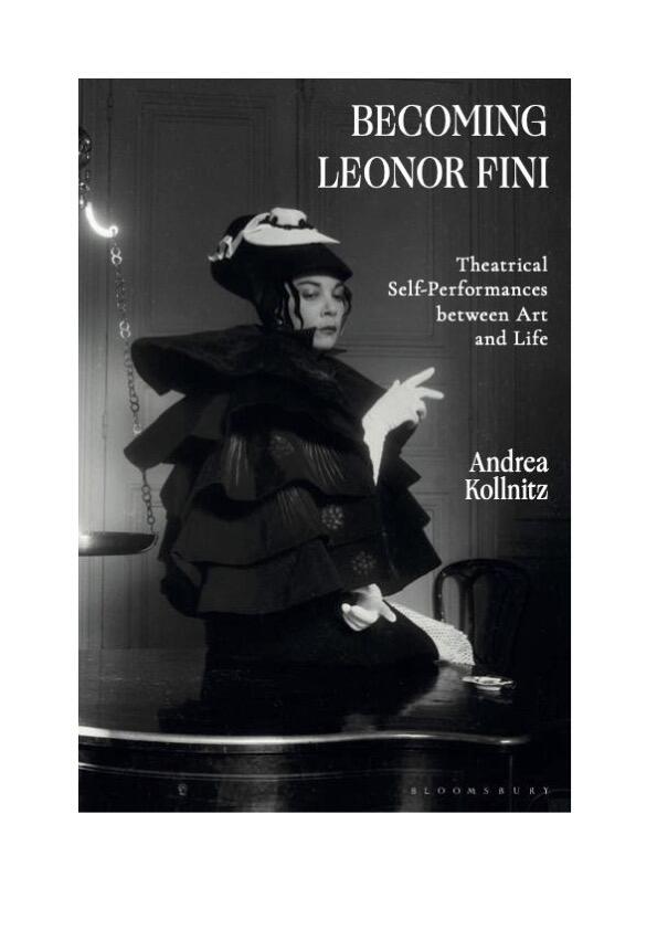 Becoming Leonor Fini: Theatrical Self-Performances between Art and Life