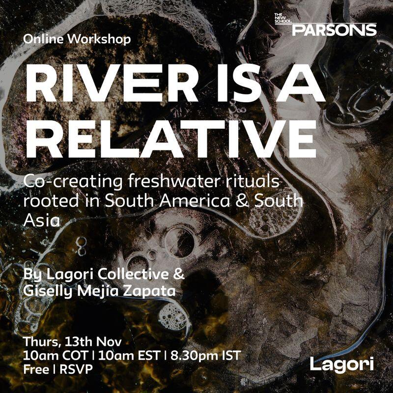 River Is a Relative: A Workshop Co-Creating Freshwater Rituals in South America & Asia
