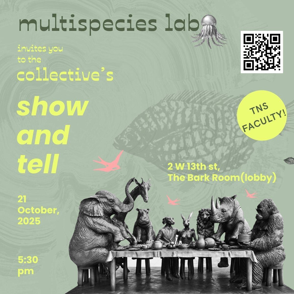 Multispecies Lab Collective Show and Tell