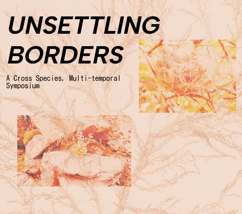 Unsettling Borders Symposium