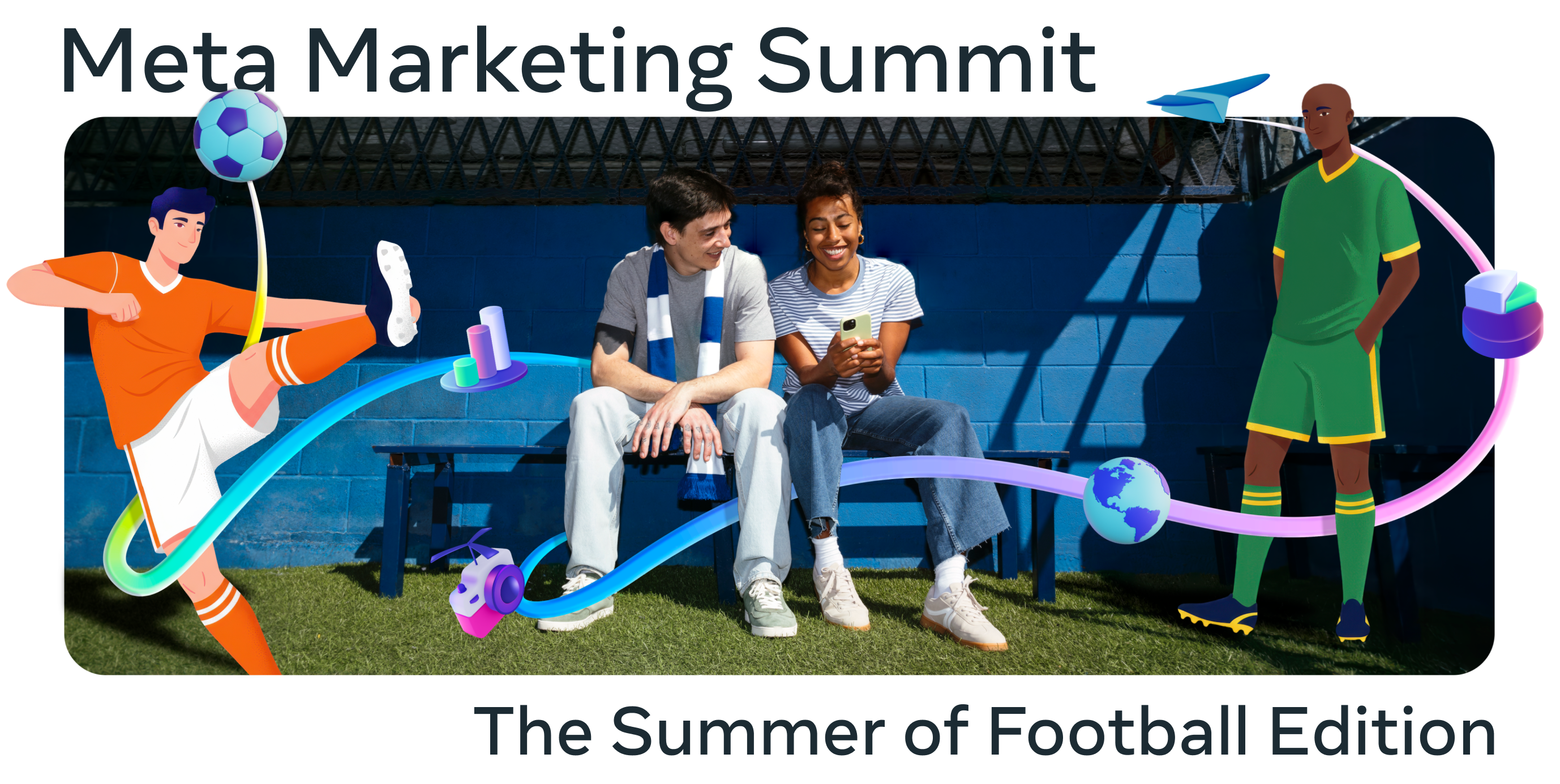 Meta Marketing Summit: The Summer of Football Edition