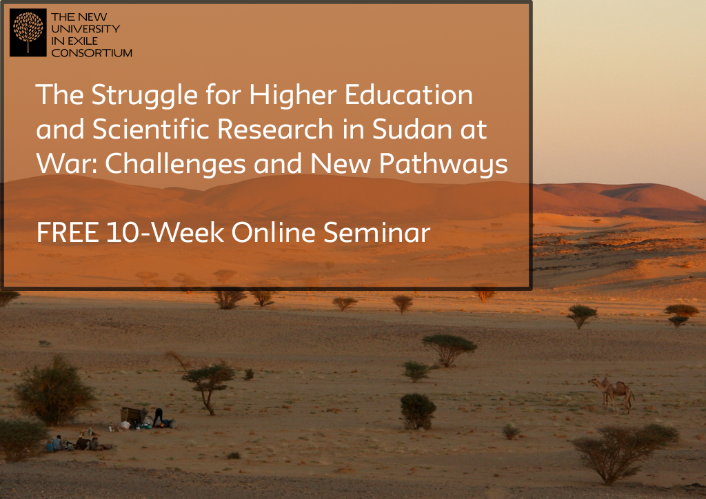 ONLINE | 10 Week Seminar: The Struggle for Higher Education and Scientific Research in Sudan at War: Challenges and New Pathways