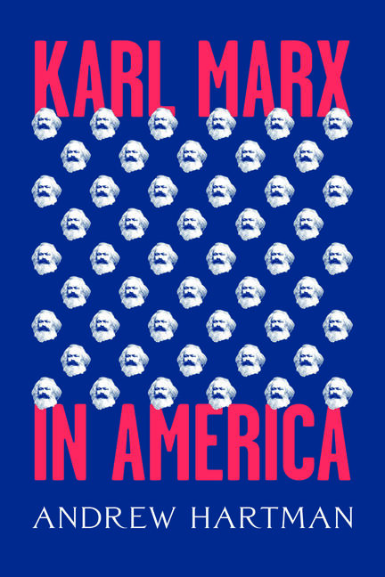 Andrew Hartman: Marx in America