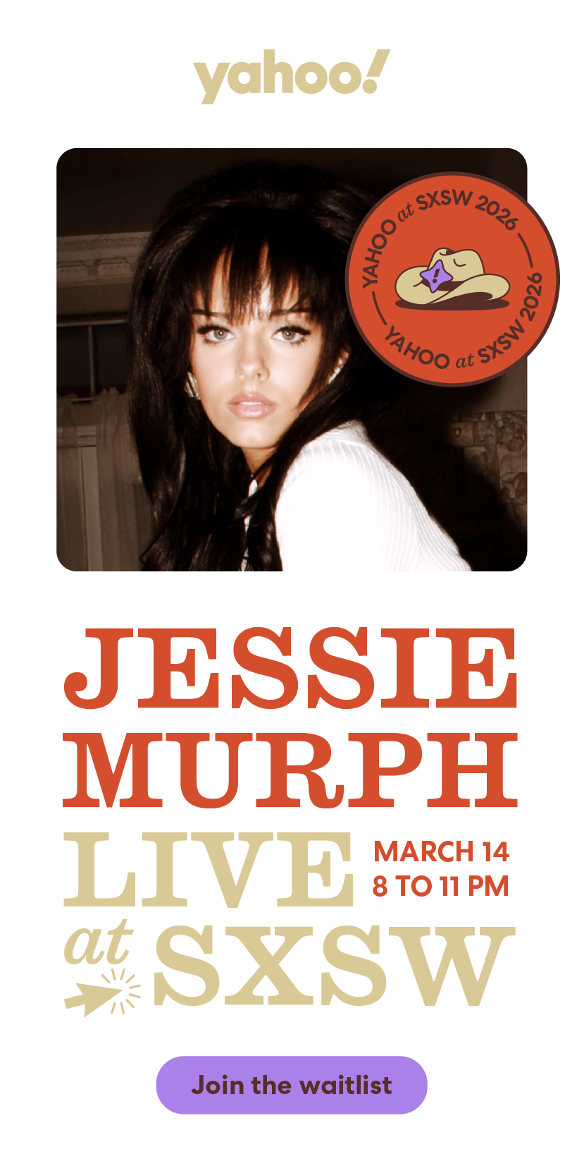 Yahoo | Jessie Murph Live at SXSW | March 14 • 8 to 11 PM | Join the waitlist