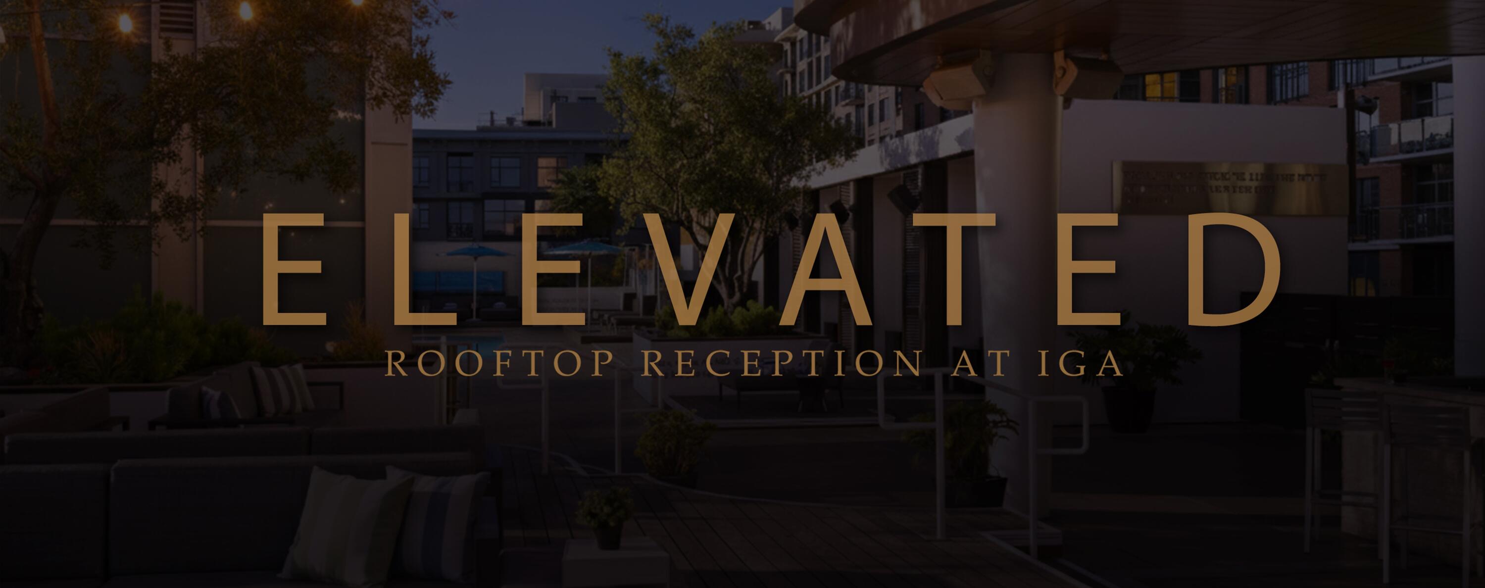elevated rooftop reception at iga