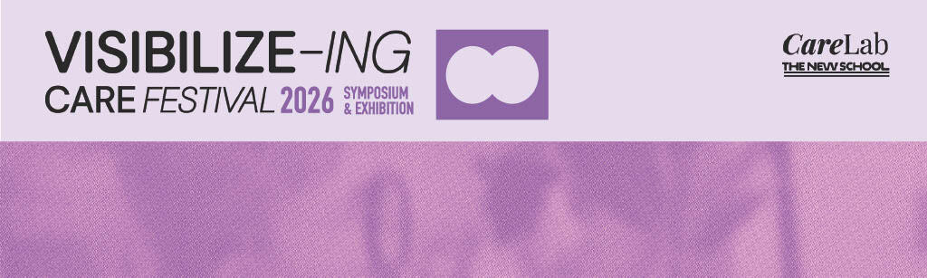 VISIBILIZE-ing Care Festival Symposium & Exhibition