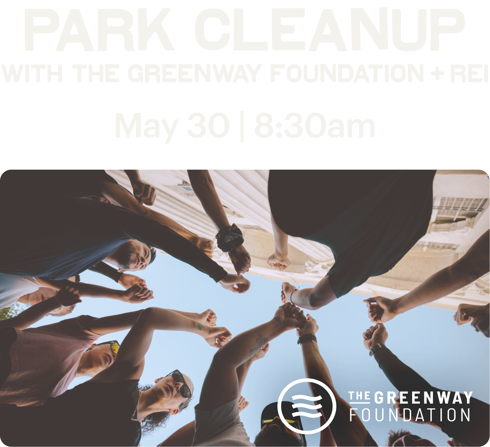 Park Cleanup with The Greenway Foundation + REI. May 30 | 8:30AM