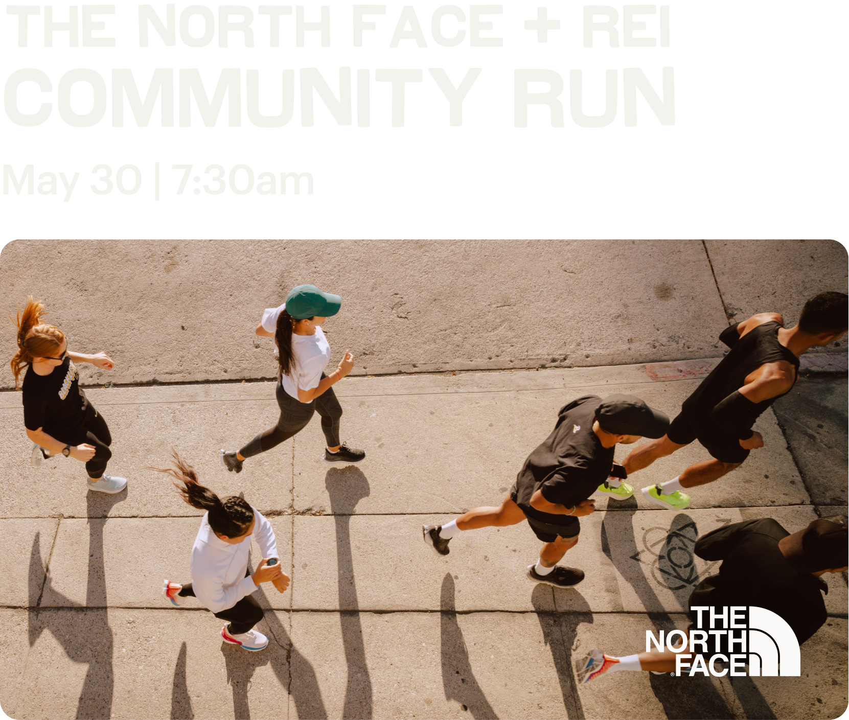 The North Face + REI Community Run. May 30 | 7:30AM