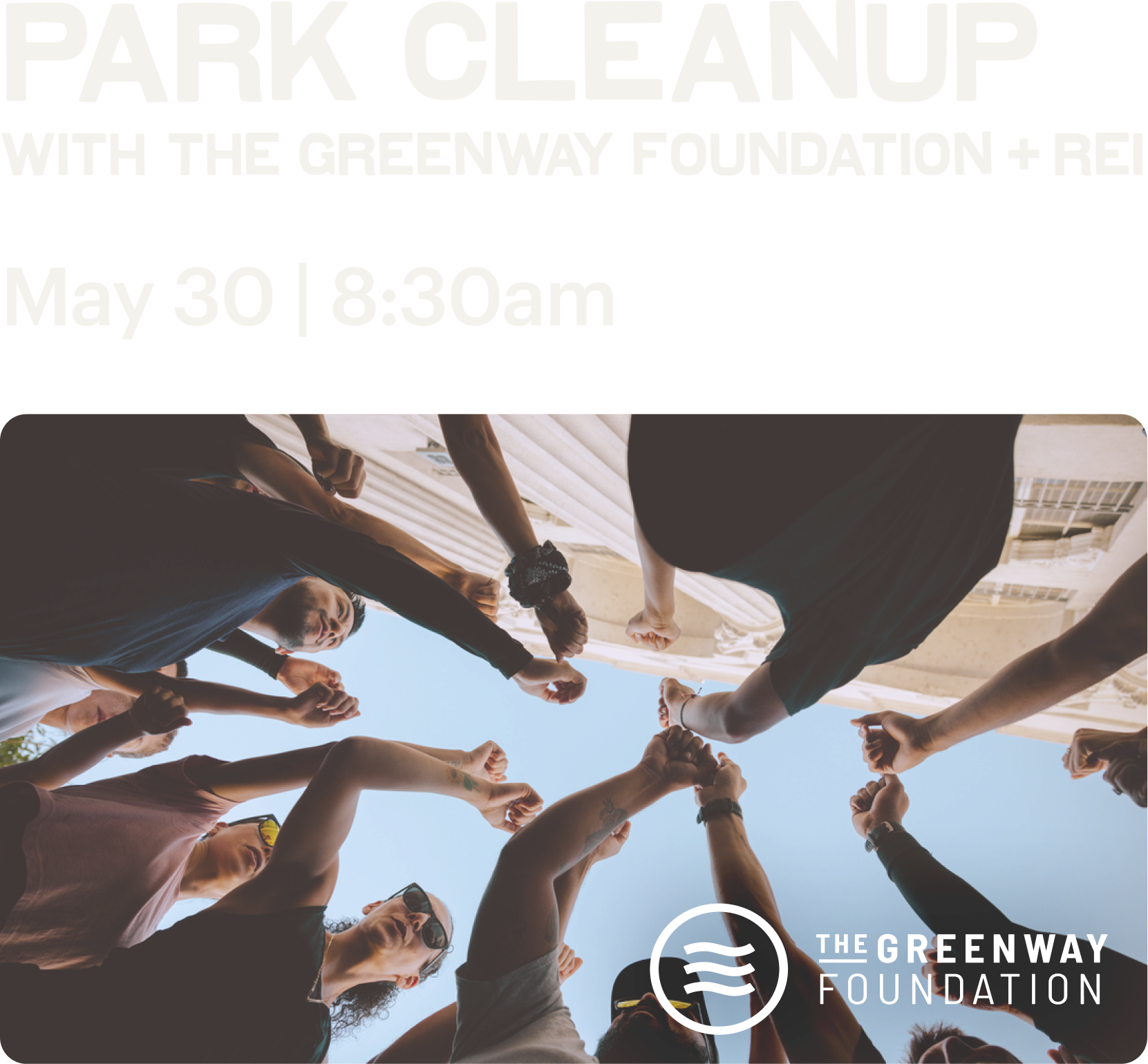 Park Cleanup with The Greenway Foundation + REI. May 30 | 8:30AM
