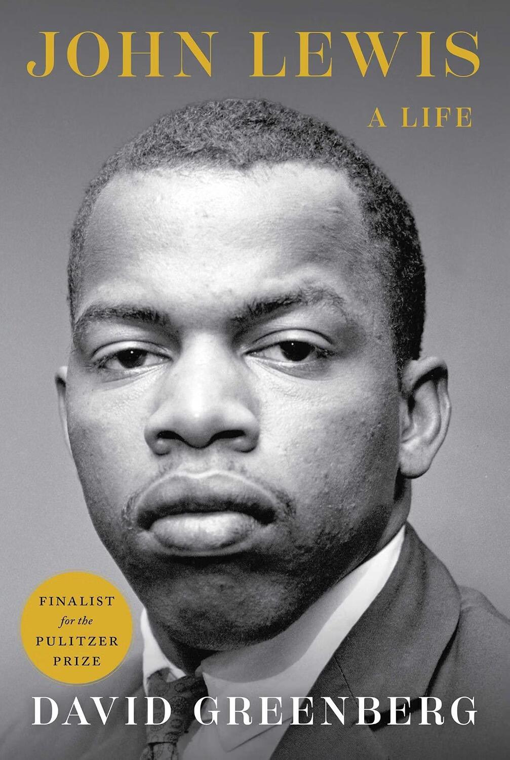 Black-and-white book cover of John Lewis: A Life featuring a close-up portrait of John Lewis and the author’s name, David Greenberg.