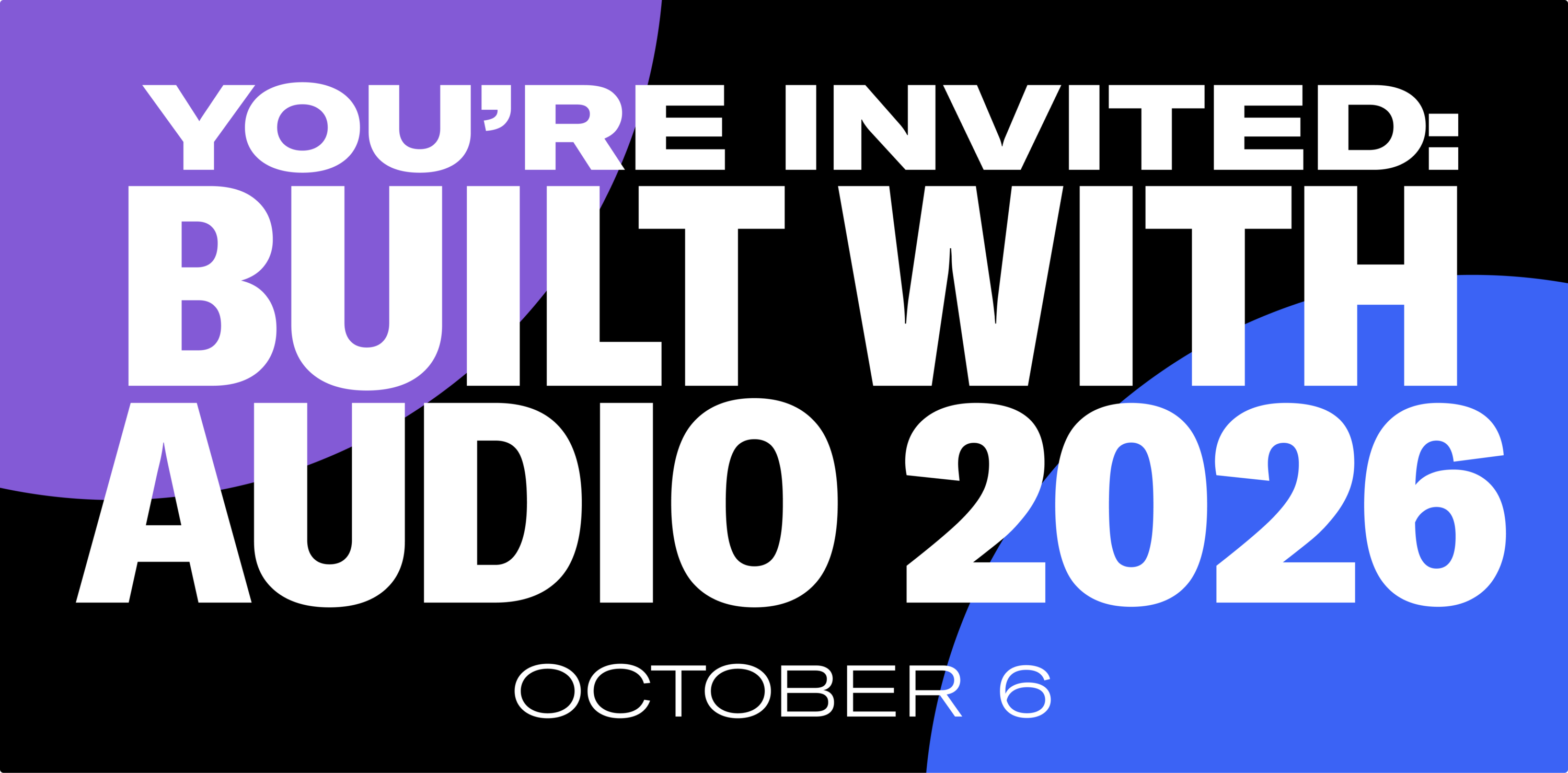 Built with audio 2026